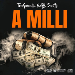 A Milli (feat. GB Smitty) G Mix