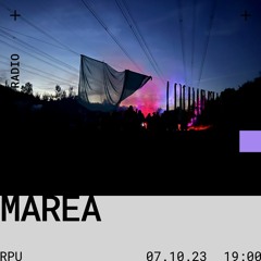 RPU w/ Marea / 07-10-2023