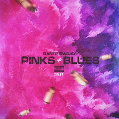 Pinks & Blues