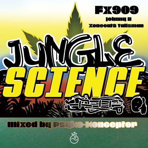 Jungle Science label (FX909) Podcast by Psyko Konceptor