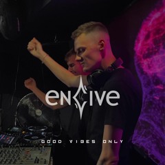 ENCIVE - GOOD VIBES ONLY