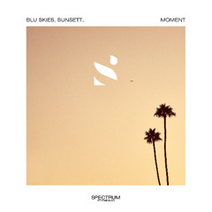 Blu Skies, Sunsett. - Moment