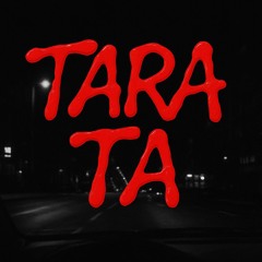 TARA TA - Slowed