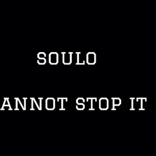 soulo - connot stop it (Official Audio)