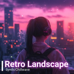 Retro Landscape | Synthwave Retrowave Music