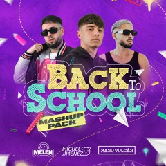 Back To School (Miguel Jiménez Mashup Pack)