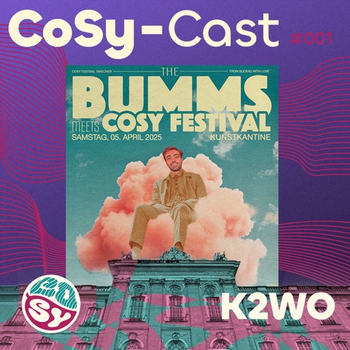 CoSy Cast #001 - K2W0 @ Kunstkantine
