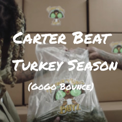 Carter Beat - Turkey Season (GoGo Bounce)