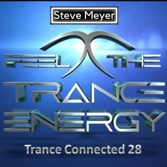 Steve Meyer - Trance Connected 28
