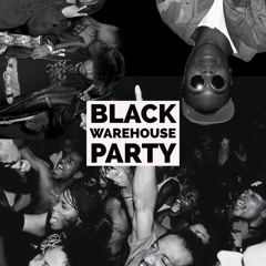 BlackWarehouseParty