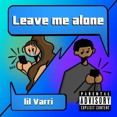 Leave Me Alone (Prod. Wave)