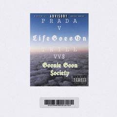 LIFE GOES ON - PRADA V & TRILL VV$ (Prod by Charcoal)