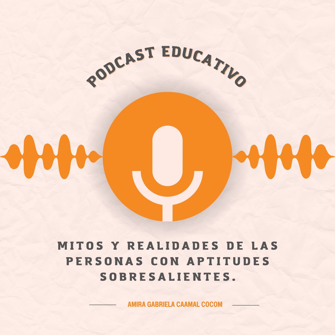 Stream episode Mitos y Realidades de las personas con aptitudes ...