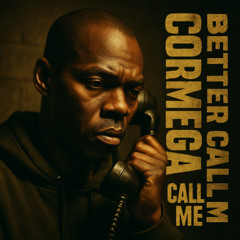 Cormega is better call me !