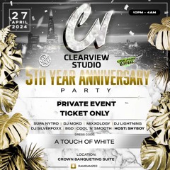 CLEAR VIEW STUDIO'S 5TH YEAR ANNIVERSARY PARTY (LIVE AUDIO)