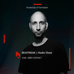Beatfreak Radio Show By D-Formation #366 | ZERO CONTACT