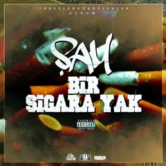 şam bi sigara yak