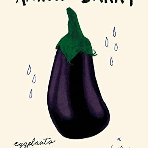 ACCESS EPUB 📨 eggplants & teardrops: a haiku collection by  Aaron Barry,Eunbyul Kwak