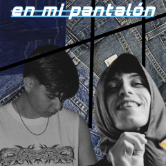 en mi pantalon - jayben x camion