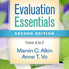 [DOWNLOAD] EPUB 💑 Evaluation Essentials: From A to Z by  Marvin C. Alkin &  Anne T.