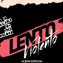 Slow Style /lento violento