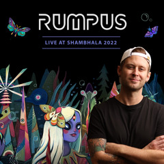 RUMPUS - Live At Shambhala 2022