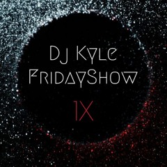 Dj Kyle Friday Show 9(Tarraxa)