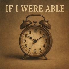 If I Were Able