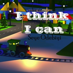 I think I can