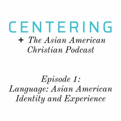 9x01 - Language: Asian American Identity and Experience