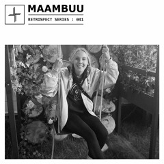 RETROSPECT 041: Maambuu