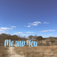 Me and You (prod. K4$h)