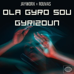Jayworx x Rouvas - Ola Guro Sou Gurizoun