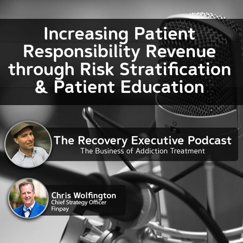 EP 71: Increasing Patient Responsibility Revenue through Risk Stratification & Patient Education