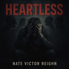 "HEARTLESS" (Remake) Victor REIGHN