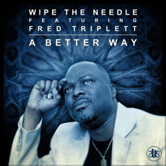 A Better Way (WTN Peak Time Dub Mix) [feat. Fred Triplett]