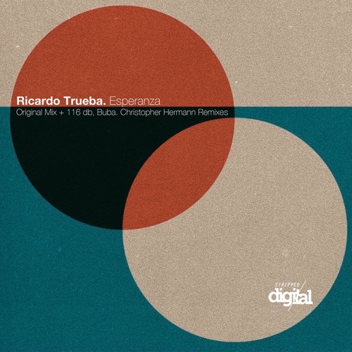 Esperanza (Original Mix) - Ricardo Trueba (Stripped Digital)