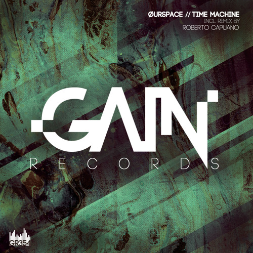 PREMIERE: ØURSPACE - Time Machine (Original Mix) [Gain Records]