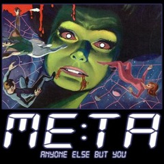 ME:TA - Anyone else but you (FREE DOWNLOAD)