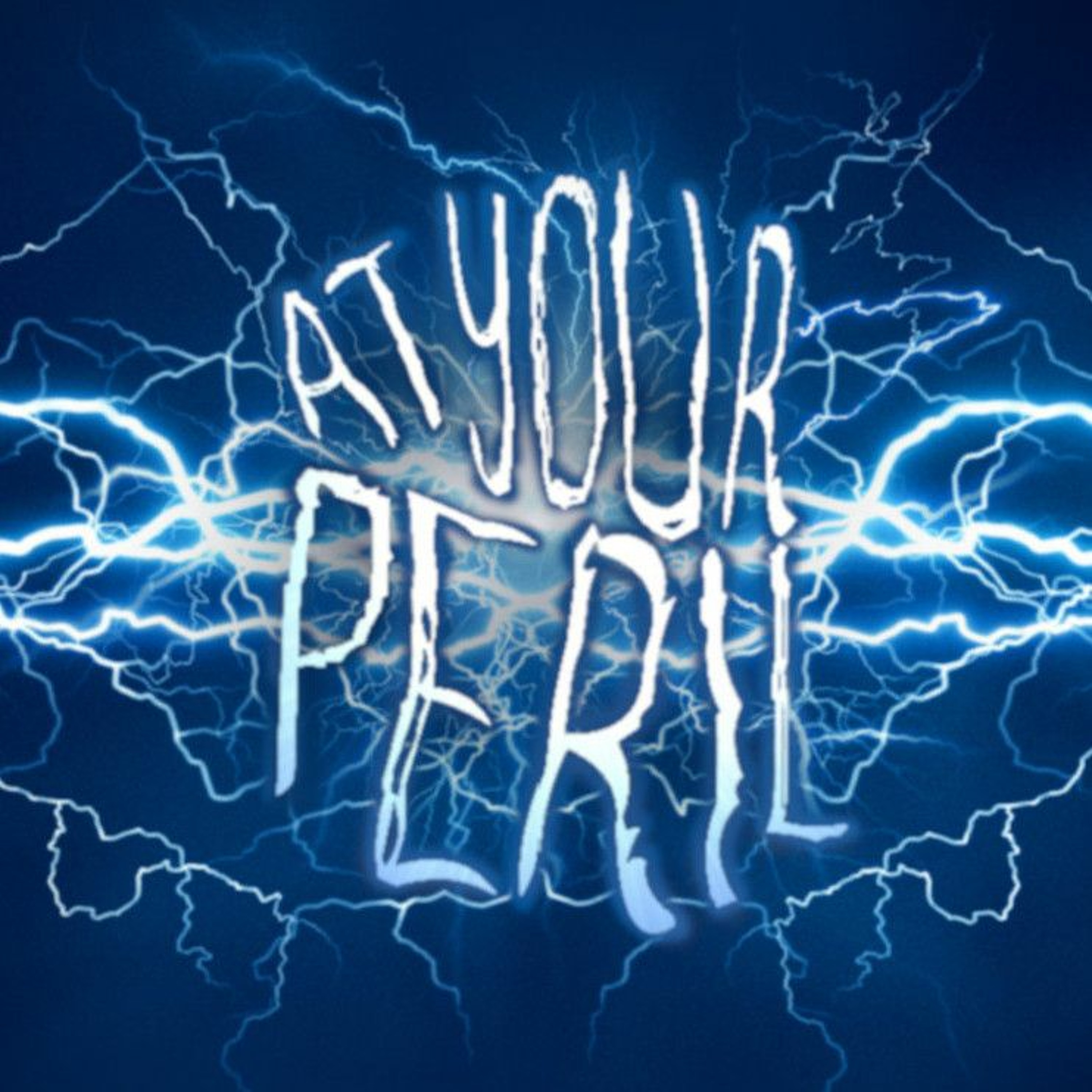 At Your Peril