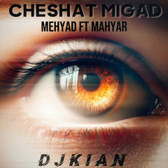 MEHYAD X MAHYAR (KIAN REMIX)
