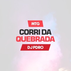 MTG - Corri da Quebrada