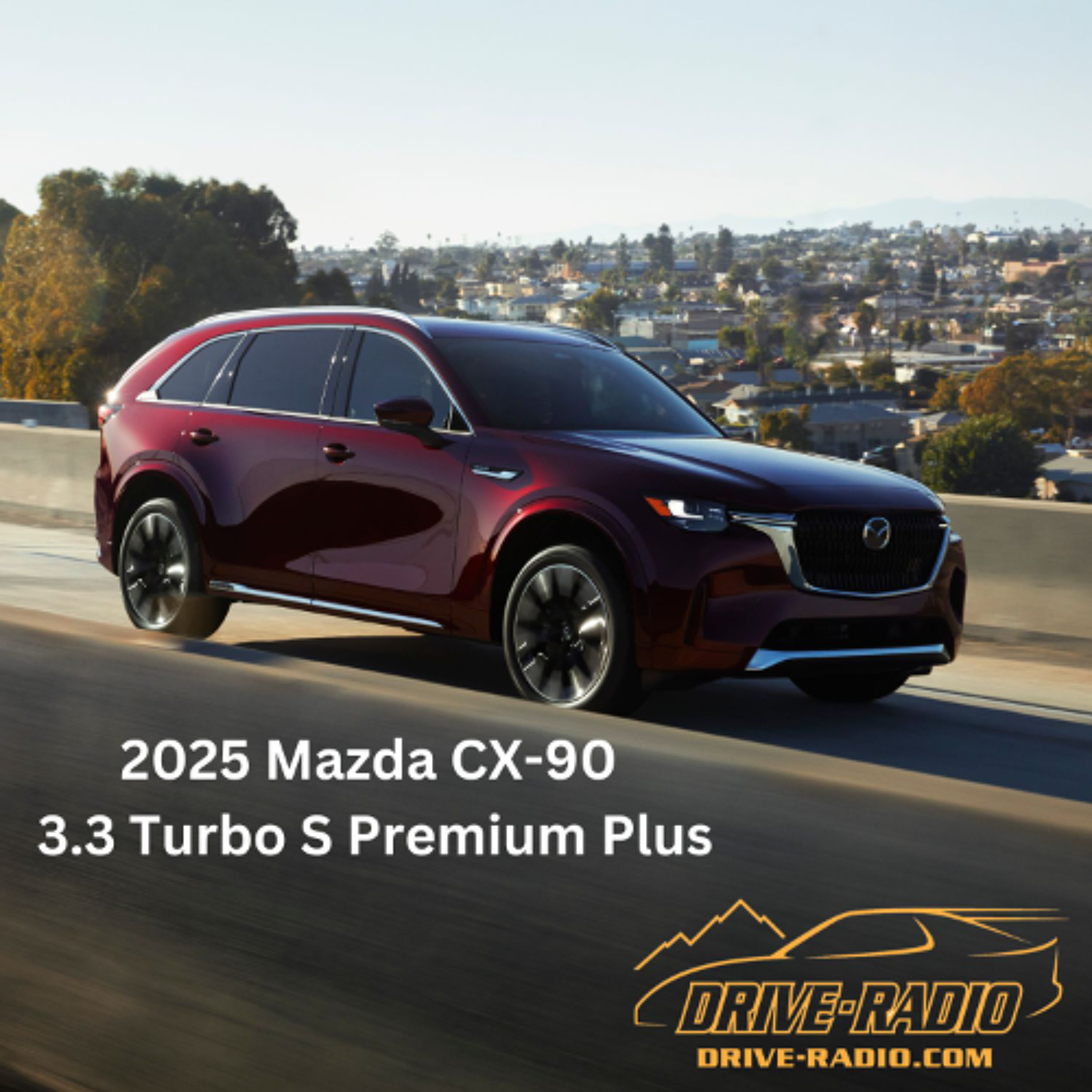 Mazda CX-90 3.3 Turbo S Premium Plus 2025 Review episode artwork