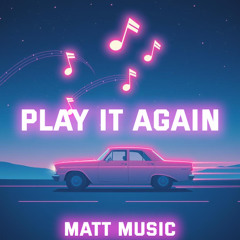 Play It Again
