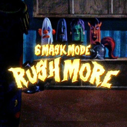Stream Rushmore by 6MASKMODE Listen online for free on SoundCloud