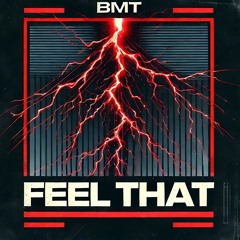 Feel That [FREE DL]