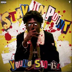 Young Slo-Be - Stay On Point
