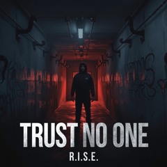 Trust No One