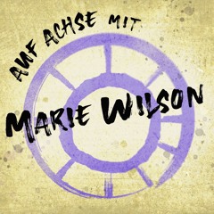 031 Auf Achse mit Marie Wilson