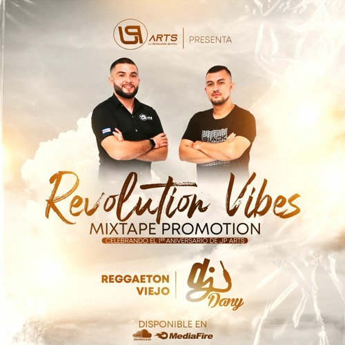 Stream Revolution Vibes Mixtape Promotion - Dj Dany & Jp Arts - Reggaeton  Viejo by jparts_cr | Listen online for free on SoundCloud